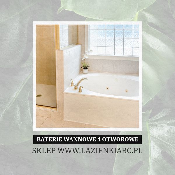 baterie wannowe 4 otworowe